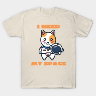 I need my space T-Shirt